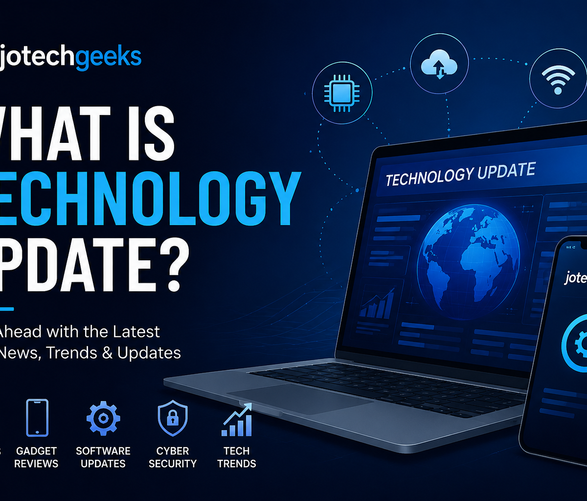 what is technology update jotechgeeks